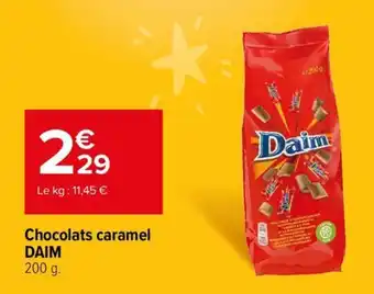 Carrefour Chocolats caramel DAIM offre