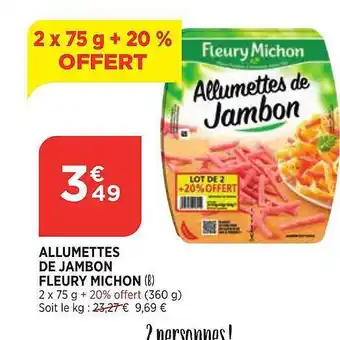 Bi1 Allumettes de jambon fleury michon offre