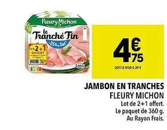 Supeco Jambon en tranches fleury michon offre