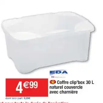 Cora x Carrefour Coffre clip'box 30L naturel couvercle offre