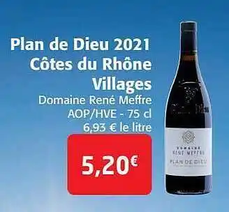Colruyt Plan de dieu 2021 côtes du rhône villages domaine rené meffre aop-hve offre