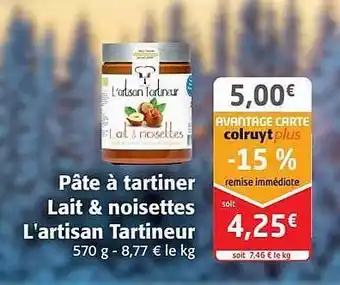 Colruyt Pâte à tartiner lait & noisettes l'artisan tartineur offre