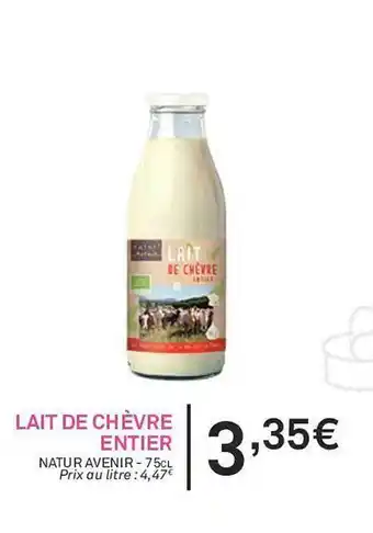 Le grand panier bio Lait de chèvre entier natur avenir offre