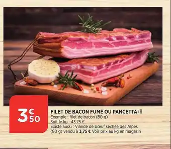 Maximarché Filet de bacon fumé ou pancetta offre