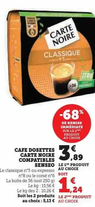 Super U Café dosettes carte noire compatibles senseo offre