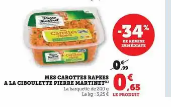 Super U Mes carottes râpées à la ciboulette pierre martinet offre
