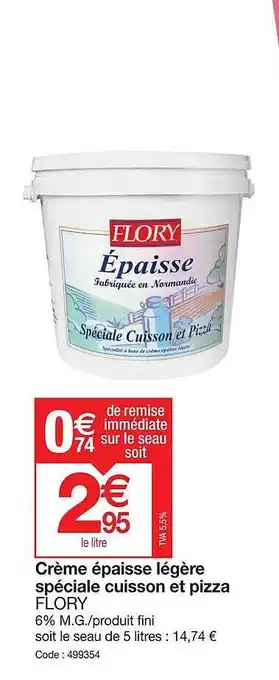 Promocash Crème épaisse légère spéciale cuisson et pizza flory offre