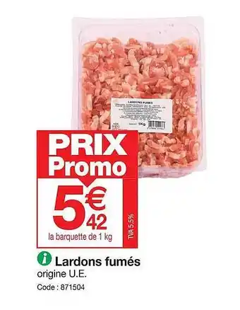 Promocash Lardons fumés offre