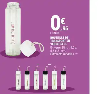 E.Leclerc Bouteille de Transport En Verre 33cl offre
