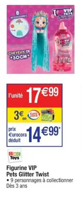 Cora x Carrefour Figurine VIP Pets Glitter Twist offre