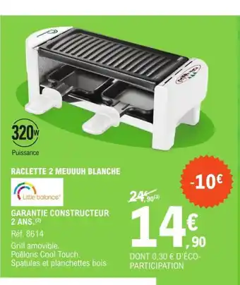 E.Leclerc Raclette 2 Meuuuh Blanche offre