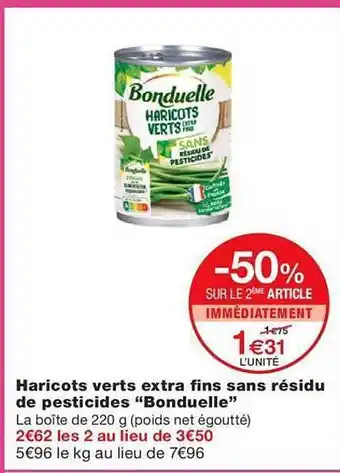 Monoprix Haricots verts extra fins sans résidu de pesticides offre