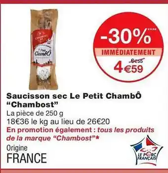 Monoprix Saucisson sec le petit chambô offre