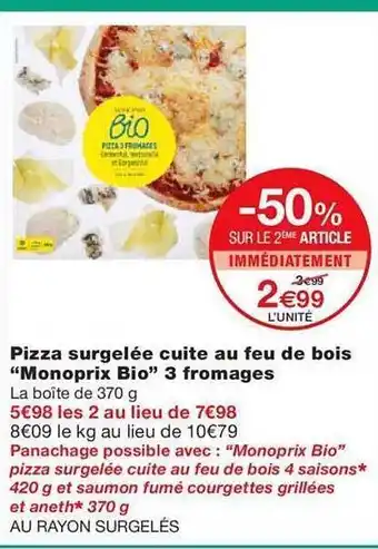 Monoprix Pizza surgelée cuite au feu de bois offre