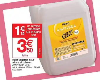 Promocash Huile végétale pour friture et cuisson amphora chef offre