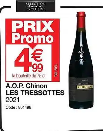 Promocash A.o.p. chinon les tressottes 2021 offre