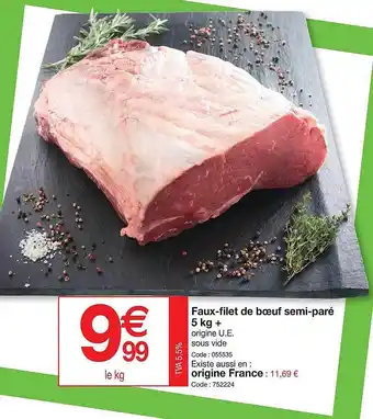 Promocash Faux-filet de bœuf semi-paré 5 kg+ offre