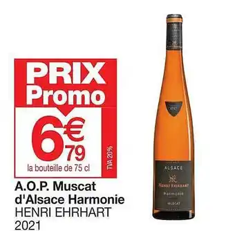 Promocash A.o.p. muscat d'alsace harmonie henri ehrhart 2021 offre