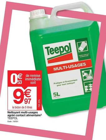 Promocash Nettoyant multi-usages agréé contact alimentaire teepol offre