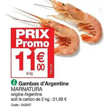 Promocash Gambas d'argentine marnatura offre