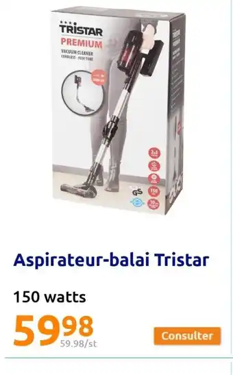 Action Aspirateur-Balai Tristar offre
