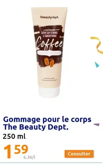 Action Gommage Pour le Corps The Beauty Dept offre