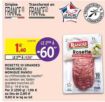 Intermarché Contact Rosette 10 grandes tranches monique ranou offre