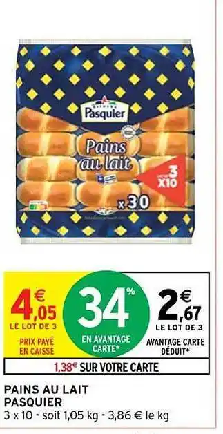 Intermarché Contact Pains au lait pasquier offre