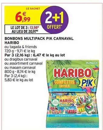 Intermarché Contact Bonbons multipack pik carnaval haribo offre