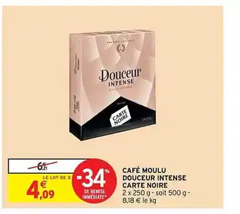 Intermarché Contact Café moulu douceur intense carte noire offre