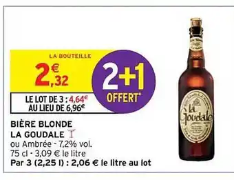 Intermarché Contact Bière blonde la goudale offre