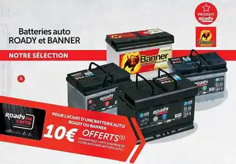 Roady Batteries auto roady et banner offre