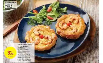 Intermarché Tarte fine gambas et crème aux épices offre