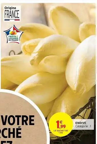 Intermarché Endive offre