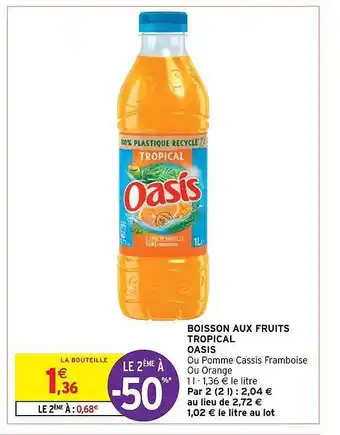 Intermarché Boisson aux fruits tropical oasis offre