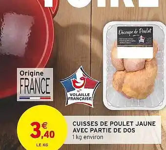 Intermarché Cuisses de poulet jaune avec partie de dos offre