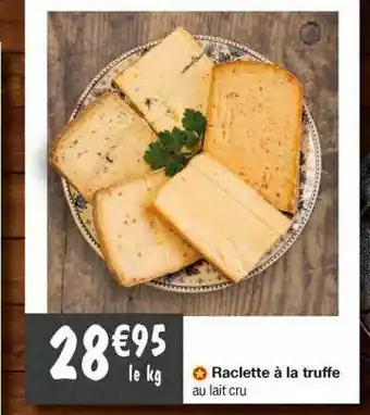 Raclette à la truffe