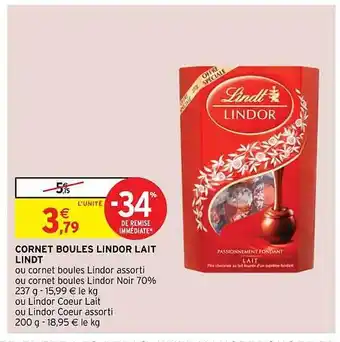 Intermarché Contact Cornet boules lindor lait lindt offre