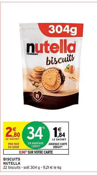 Intermarché Express Biscuits nutella offre