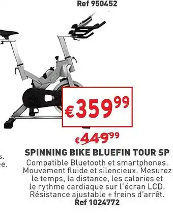 Trafic Spinning bike bluefin tour sp offre