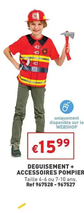 Trafic Déguisement + accessoires pompier offre