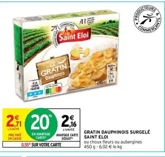 Intermarché Gratin Dauphinois Surgelé Saint Eloi offre