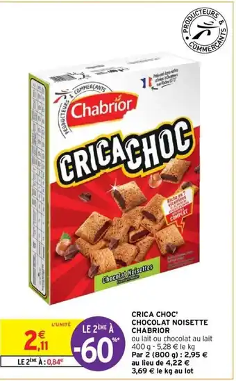 Intermarché Crica Choc"chocolat Noisette Chabrior offre