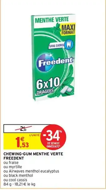 Intermarché Chewing Gum Menthe Verte Freedent offre