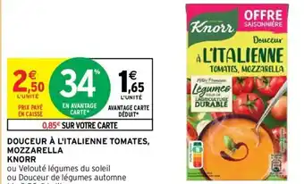 Intermarché Douceur A L'italienne Tomates Mozzarella Knorr offre