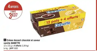 Géant Casino Creme dessert Chocolat Et Saveur Vanille Danette offre