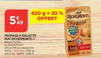 Bi1 Fromage A Raclette Duo Richesmonts offre