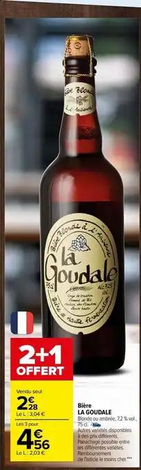 Carrefour Bière la goudale offre
