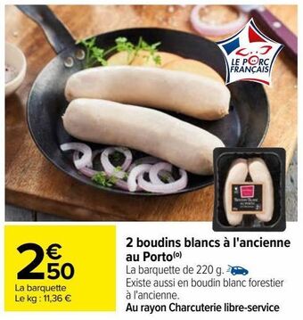 Carrefour 2 boudins blancs à l'ancienne au porto offre