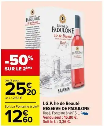 Carrefour I.g.p. île de beauté réserve de padulone offre
